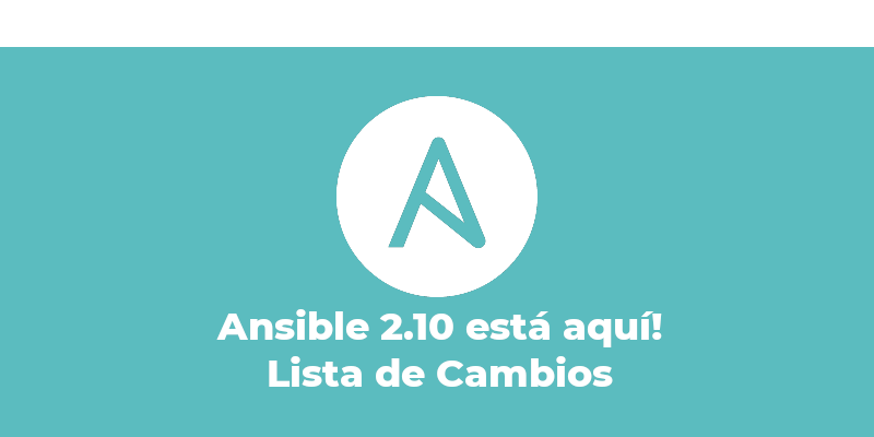 El dia 22/09/2020, se anunció la liberación de la versión 2.10 de Ansible, la cual trae muchas novedades y en este artículo te las contaré! /ansible-2-10-esta-aqui/featured-image.png